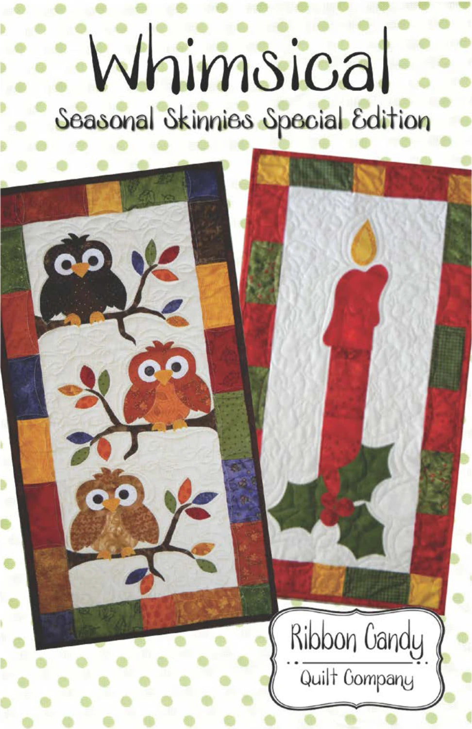 Seasonal Skinnes Whimsical - Fusible Applique # RCQ578