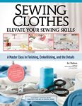 Sewing Clothes Elevate Your Sewing Skills