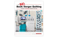 Big Book of Serger Quilting
